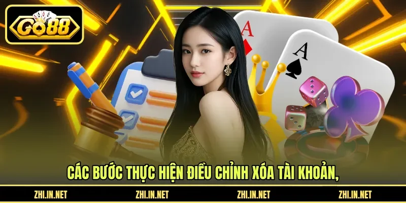 Các bước thực hiện điều chỉnh xóa tài khoản